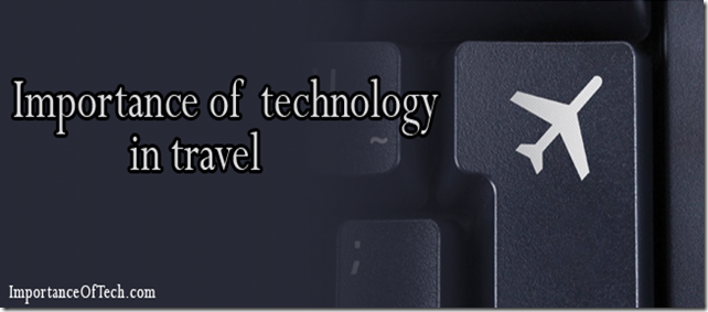 Importance-Of-Technology-In-Travel